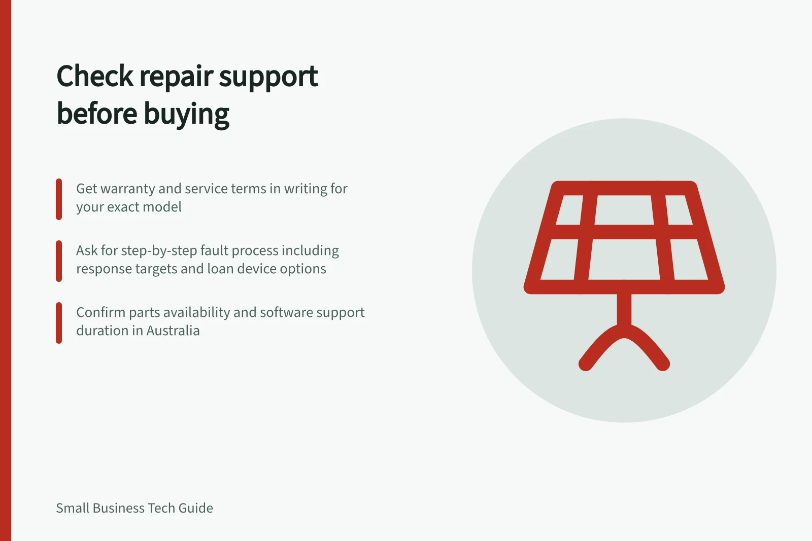Check repair support before buying: Get warranty and service terms in writing for your exact model; Ask for step-by-step fault process including response targets and loan device options; Confirm parts availability and software support duration in Australia