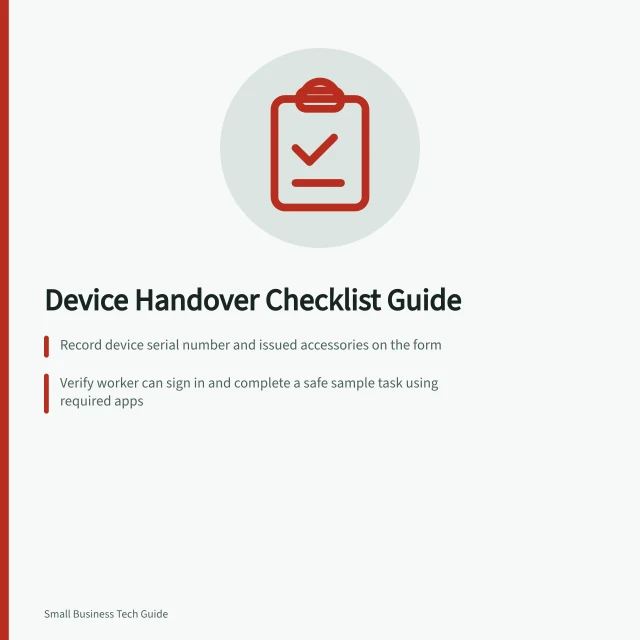 Device Handover Checklist Guide: Record device serial number and issued accessories on the form; Verify worker can sign in and complete a safe sample task using required apps; Note pending items with owner, next action and target date. Creating a practical device handover checklist