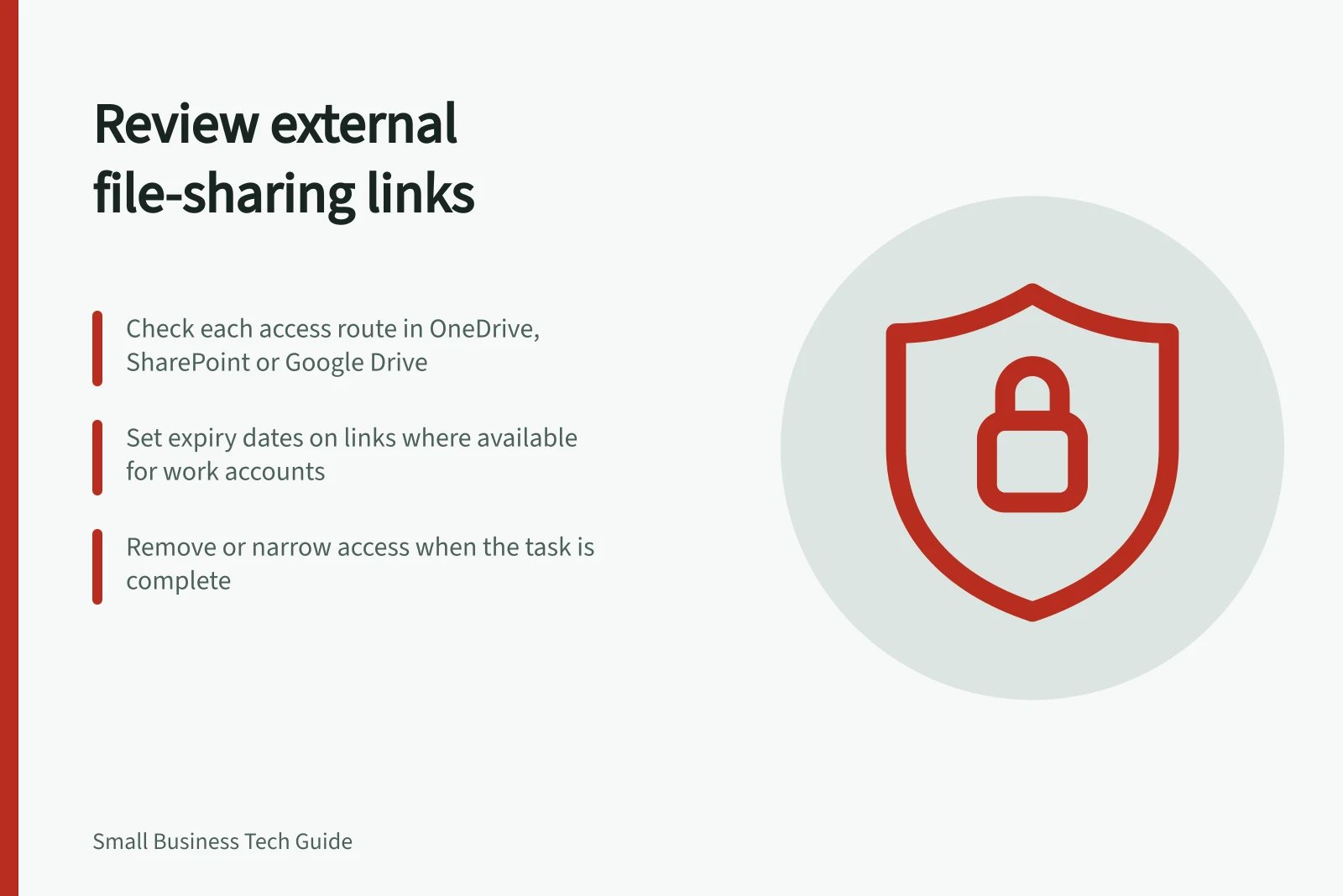 Review external file-sharing links: Check each access route in OneDrive, SharePoint or Google Drive; Set expiry dates on links where available for work accounts; Remove or narrow access when the task is complete
