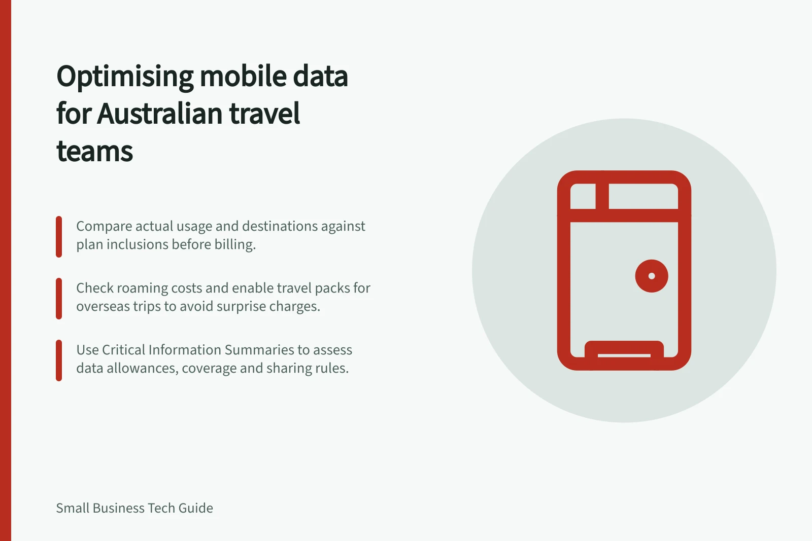 Optimising mobile data for Australian travel teams: Compare actual usage and destinations against plan inclusions before billing.; Check roaming costs and enable travel packs for overseas trips to avoid surprise charges.; Use Critical Information Summaries to assess data allowances, coverage and sharing rules.