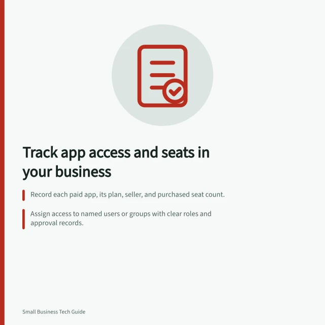 Track app access and seats in your business: Record each paid app, its plan, seller, and purchased seat count.; Assign access to named users or groups with clear roles and approval records.; Reconcile user assignments with supplier views and invoices before changes. Tracking who uses each paid application: users and seats